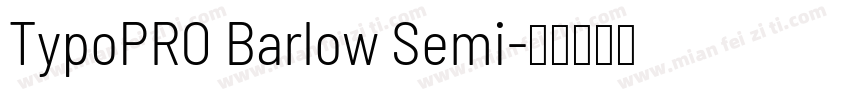 TypoPRO Barlow Semi字体转换